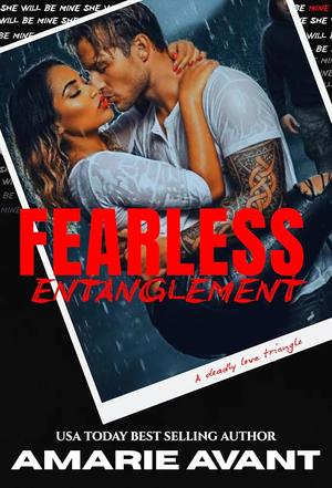 Fearless Entanglement by Amarie Avant