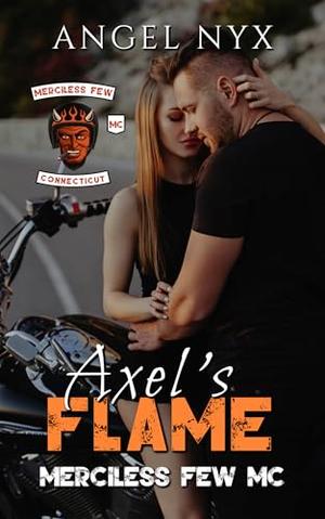 Axel's Flame (Merciless Few MC Connecticut Chapter #7)