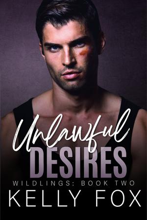 Unlawful Desires by Kelly Fox