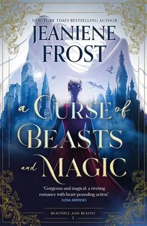 A Curse of Beasts and Magic by Jeaniene Frost