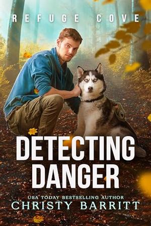 Detecting Danger by Christy Barritt