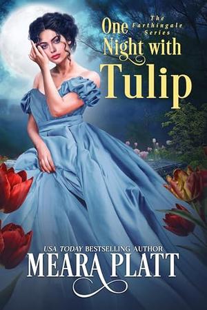 One Night with Tulip by Meara Platt