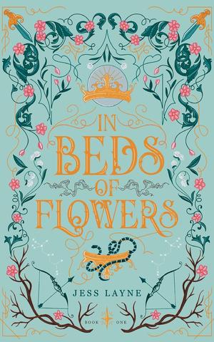 In Beds of Flowers by Jess Layne