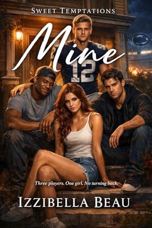 Mine by Izzibella Beau