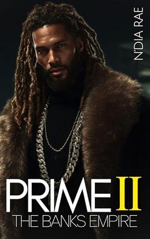 Prime II: The Banks Empire by N'Dia Rae