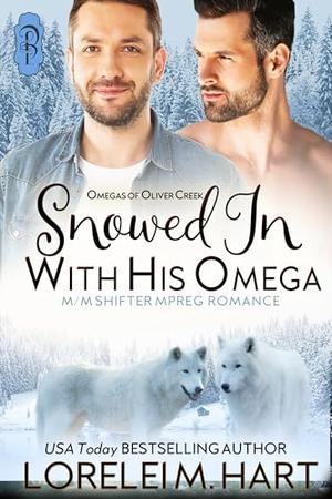 Snowed in With His Omega (Omegas of Oliver Creek #17)