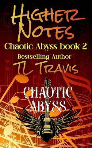 Higher Notes by T.L. Travis