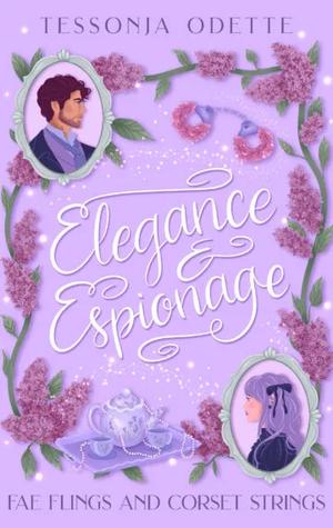 Elegance & Espionage by Tessonja Odette