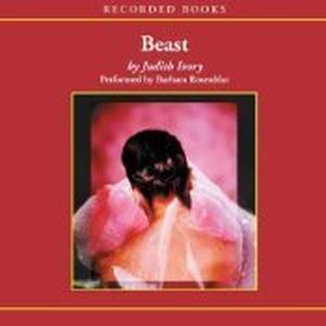 Beast by Judith Ivory, Barbara Rosenblat