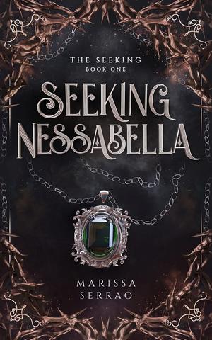 Seeking Nessabella by Marissa Serrao