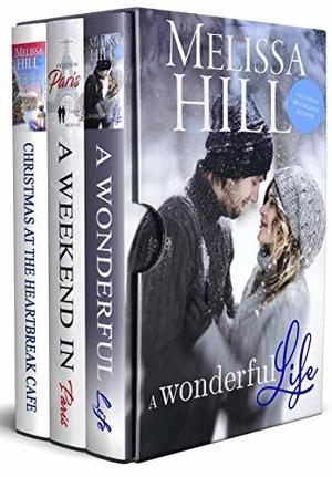 A Wonderful Christmas: A Wonderful Life / ... by Melissa Hill