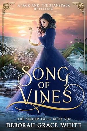 Song of Vines (The Singer Tales #6)