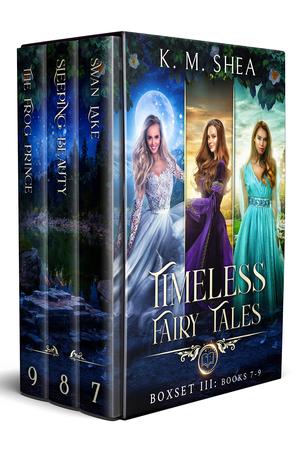 Timeless Fairy Tales: Books 7-9: Swan Lake, Sleeping Beauty, Frog Prince by K.M. Shea