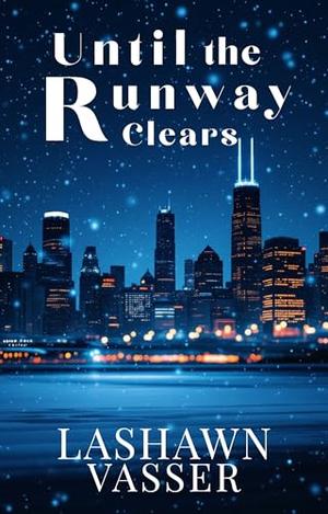Until the Runway Clears by LaShawn Vasser