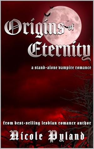 Origins of Eternity by Nicole Pyland