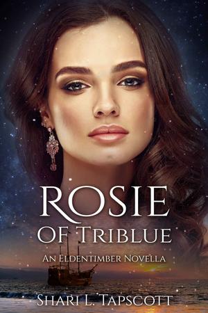 Rosie of Triblue (Eldentimber #3.5)