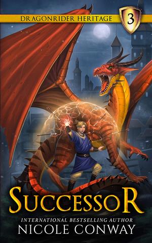 Successor (The Dragonrider Heritage #3)