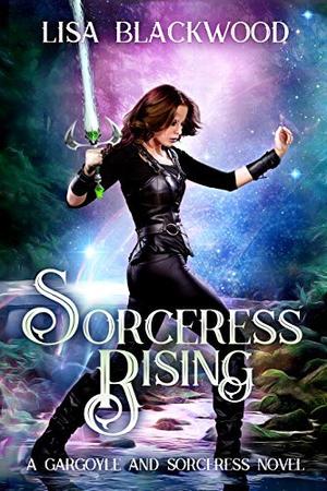 Sorceress Rising (Gargoyle and Sorceress #2)