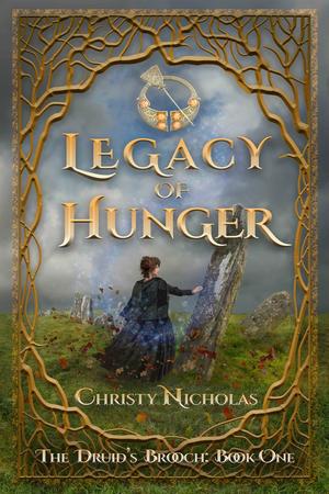 Legacy of Hunger (Druid's Brooch #1)