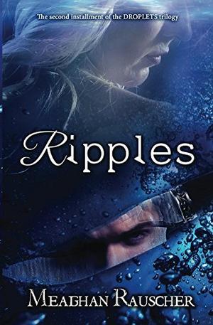 Ripples (Droplets Trilogy #2)