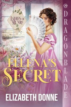 Ellena’s Secret by Elizabeth Donne