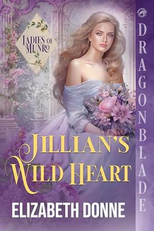 Jillian's Wild Heart (Ladies of Munro #4)