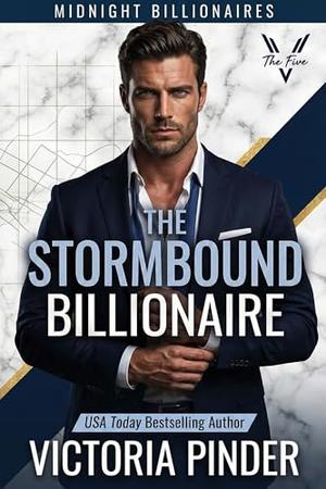 The Stormbound Billionaire by Victoria Pinder