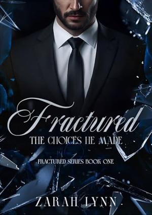 Fractured: The Choices He Made (Fractured #1)