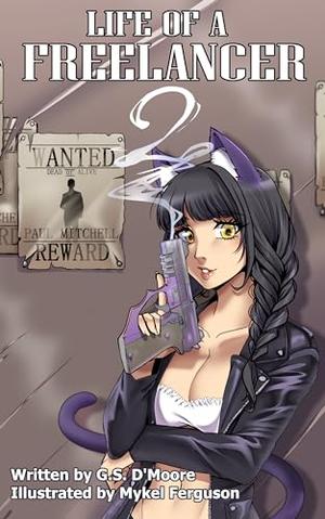 Life of a Freelancer 2 by G.S. D'Moore