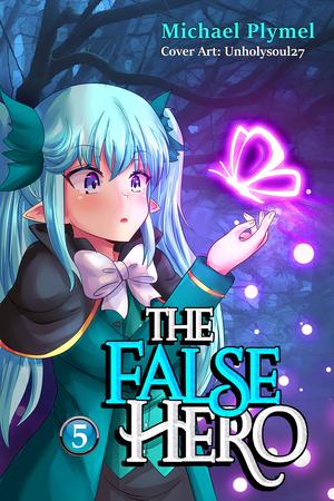 The False Hero, Volume 5 by Michael Plymel