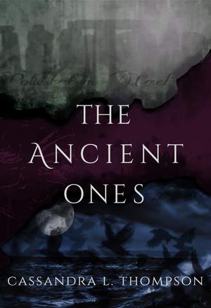 The Ancient Ones by Cassandra L. Thompson