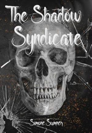 The Shadow Syndicate by Simone Sumner