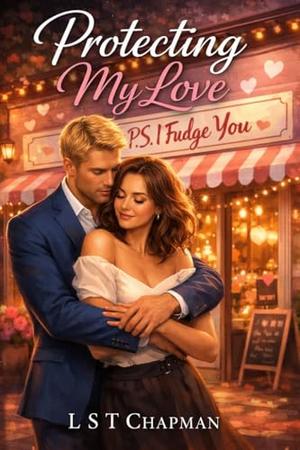 Wallis Brothers: Protecting My Love by L S T Chapman