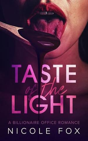 Taste of the Light by Nicole Fox