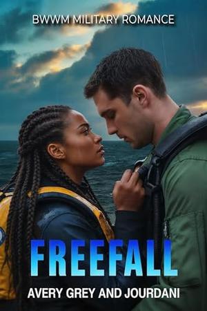 Freefall: BWWM Military Romance by Jourdani, Avery Grey