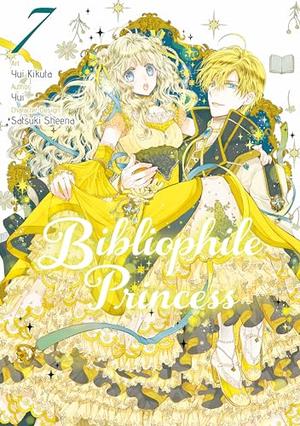 Bibliophile Princess (Manga) Vol 7 (Princess Bibliophile (Manga) #7) by Yui Kikuta, Alyssa Niioka