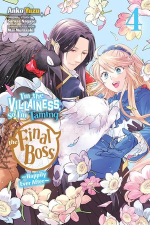 I'm the Villainess, So I'm Taming the Final Boss Manga, Vol. 4 (悪役令嬢なのでラスボスを飼ってみました (Manga) #4) by Anko Yuzu, Sarasa Nagase, Mai Murasaki, Taylor Engel, Rachel Pierce