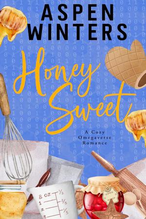 HoneySweet (Cozy Omegaverse Romance #10)