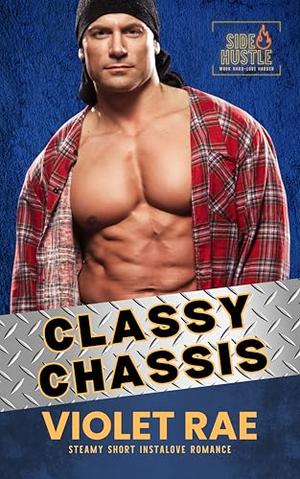 Classy Chassis: A Havenstone Novella by Violet Rae