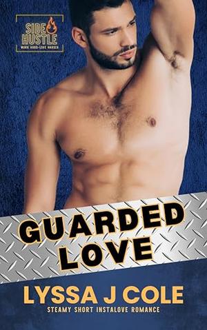 Guarded Love by Lyssa J. Cole