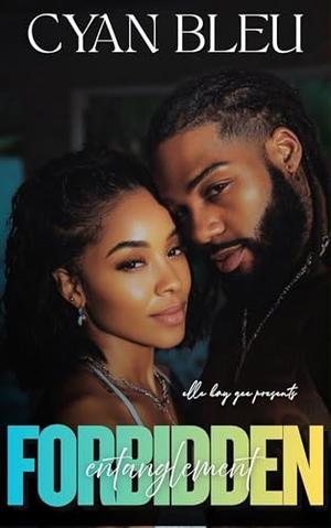 Forbidden Entanglement by Cyan Bleu