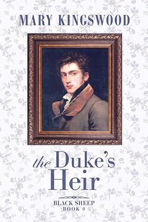 The Duke's Heir (Black Sheep #0.5)