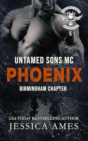 Phoenix by Jessica Ames