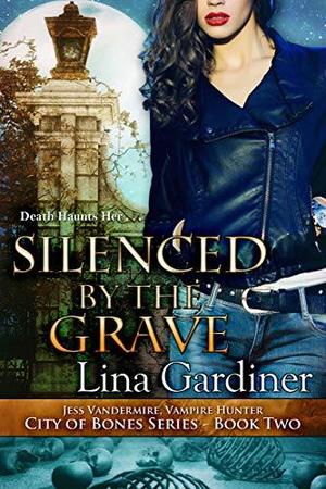 Silenced by the Grave (City of Bones #2)