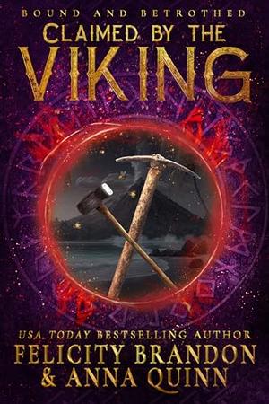 Claimed by the Viking by Felicity Brandon, Anna Quinn