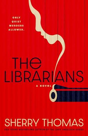 The Librarians by Sherry Thomas