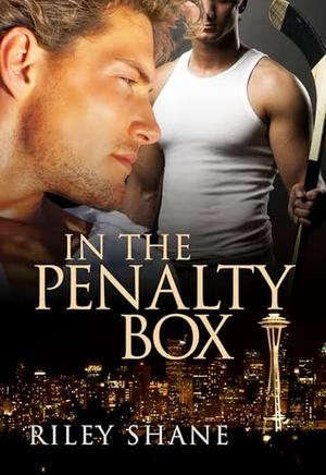 In the Penalty Box (Seattle Marauders #2)