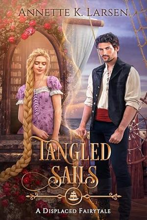 Tangled Sails  by Annette K. Larsen