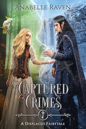 Captured Crimes  (Displaced Fairytales #7)