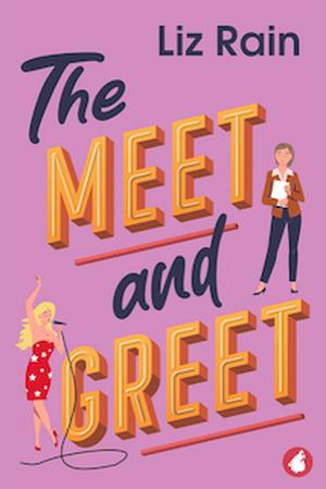 The Meet and Greet by Liz Rain